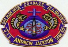 USS Andrew Jackson (SSBN-619), a Lafayette-class nuclear-powered ballistic missile submarine, was the second ship of the United States Navy to be named for Andrew Jackson (1767–1845), the seventh President of the United States. Motto: “One Man With Courage is a Majority”