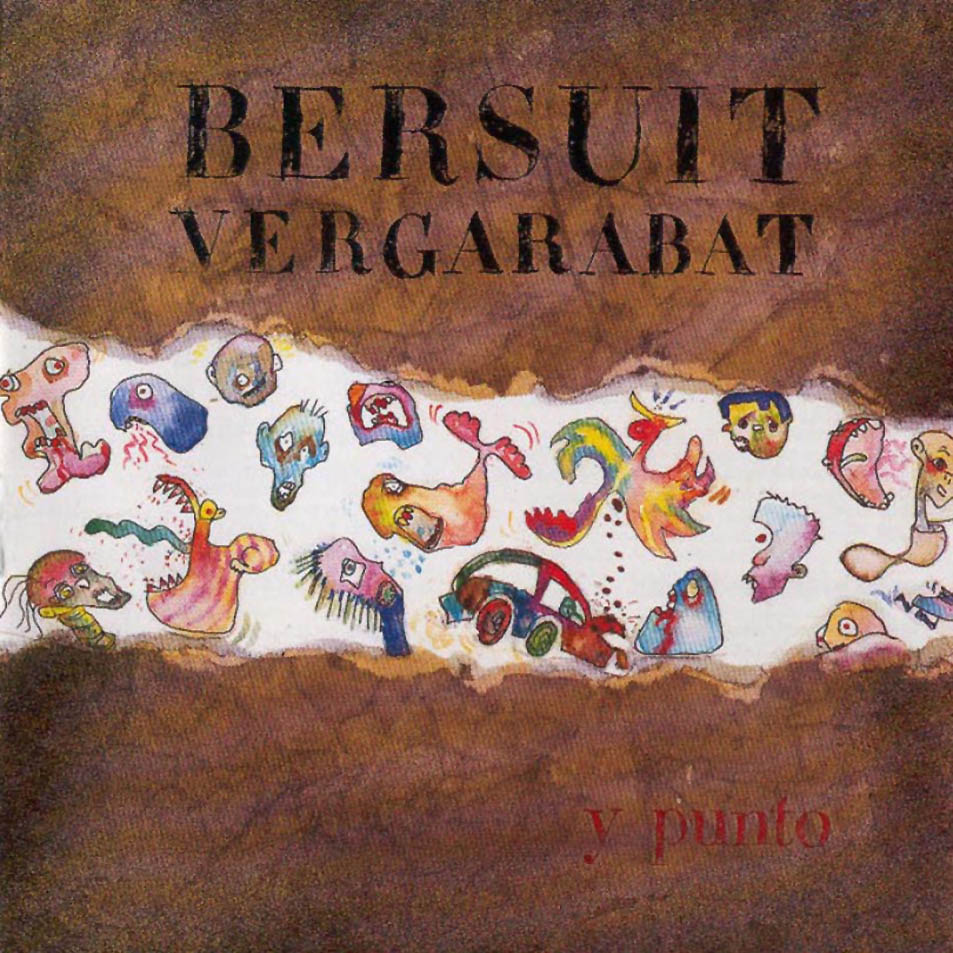 LETRA DE LA BERSUIT VERGARABAT letra de la bersuit vergarabat: