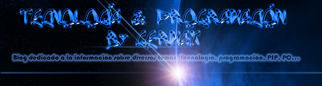 <<< Tecnología & Programación By GERMAX >>>