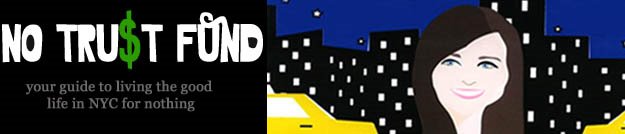 No Trust Fund-living cheap in NYC