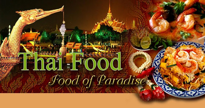 Thai Food ..... Food of Paradise