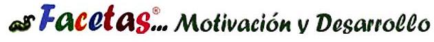 FACETAS, Motivación y Desarrollo