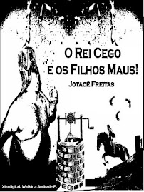 O REI CEGO E OS FILHOs MAUS