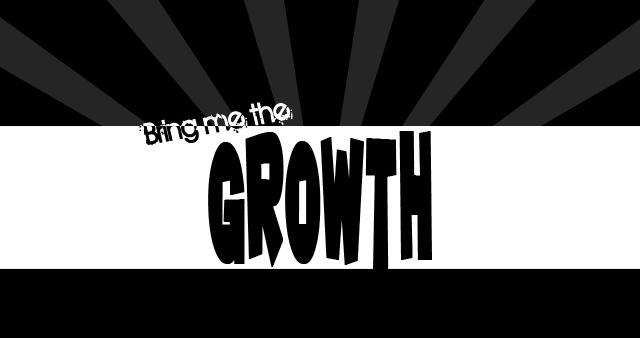 Bring Me The Growth