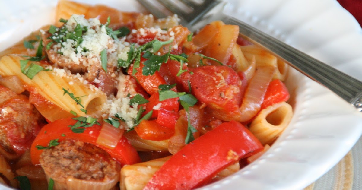 Have RecipesWill Cook Rigatoni with Sausage, Peppers and Onions