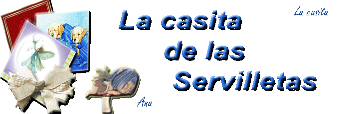 la casita de la servilletas