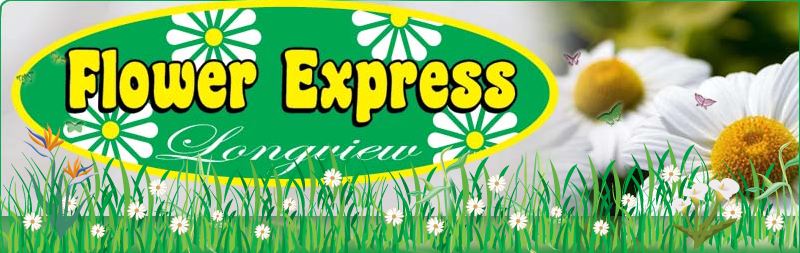 Flower Express Longview...