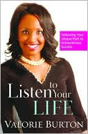 Listen To Your Life