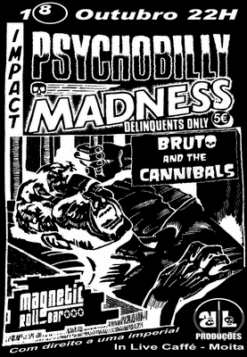 Bruto and The Cannibals + Magnetic Roll' Bar