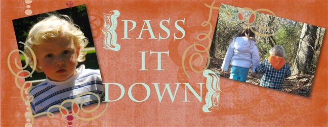 Pass It Down