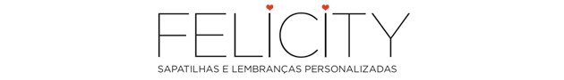 Felicity | sapatilhas e lembranças personalizadas