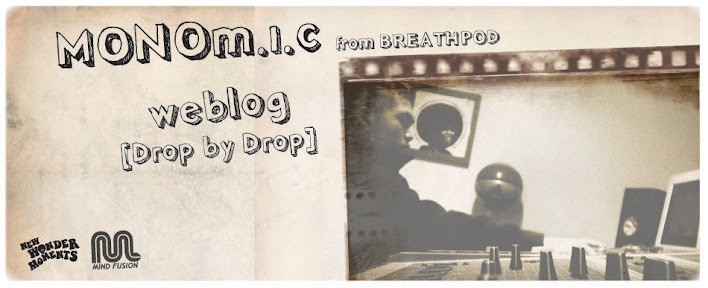 MONOm.i.c from BREATHPOD blog [Drop by Drop]