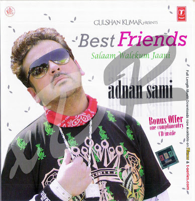 MOVIE DUNIYA: BEST FRIENDS - SALAAM VALEKUM JAANI (ADNAN SAMI