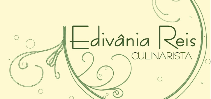 Culinarista Edivânia Reis