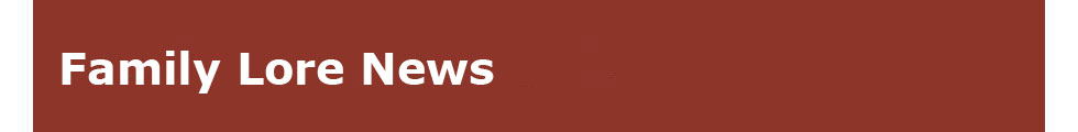 Family Lore News