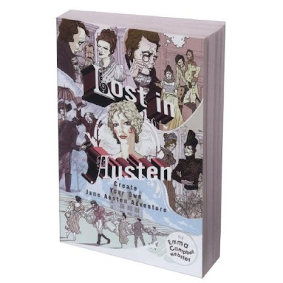 Lost in Austen: Create Your Own Jane Austen Adventure Emma Campbell Webster