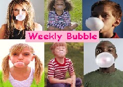 Weekly Bubble