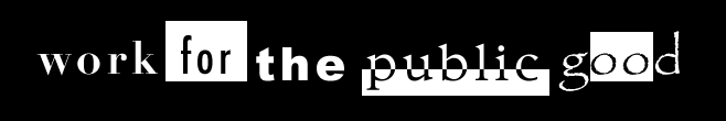 Work For The Public Good