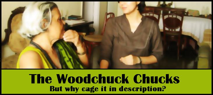 The Woodchuck Chucks