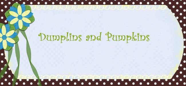 Dumplins and Pumpkins