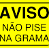 Não Pise na Grama