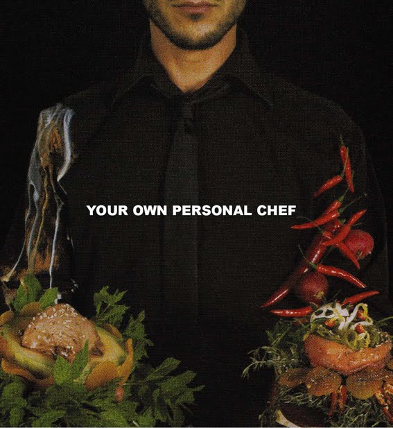 your own personal chef