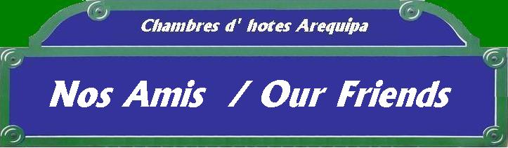 Chambres d Hotes Arequipa Amis
