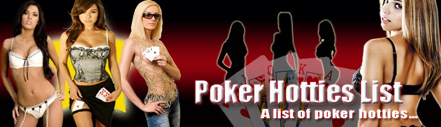 Poker Hotties List | Hot Poker Girls