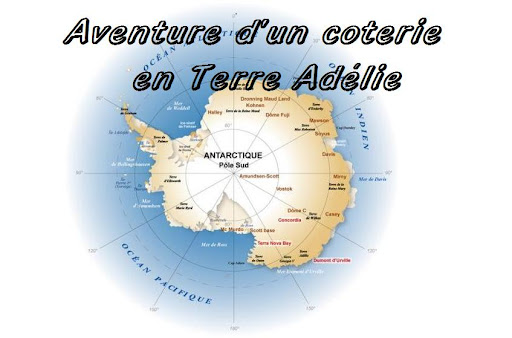 Aventure d'un coterie en Terre Adélie