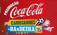 Promoção Coca Cola Carregadores de Bandeira