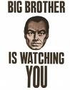 a picture of a man's face and it says big brother is watching you
