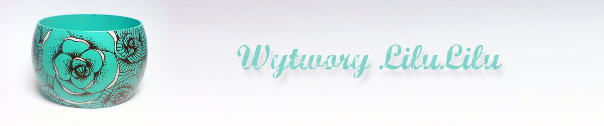 Wytwory  LiluLilu