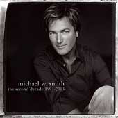 Michael W. Smith - Second Decade 1993-2003