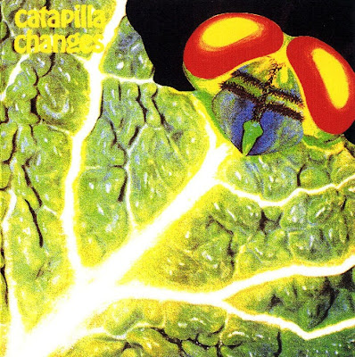 progressive: Catapilla ~ 1972 ~ Changes