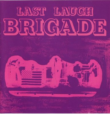 the Brigade - 1970 - Last Laugh