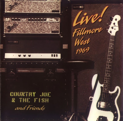 Country Joe & The Fish - 1994 - Live Fillmore West 1969