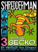 Shredderman book 3: Meet the Gecko