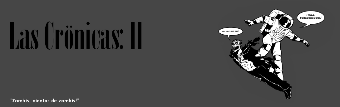 Las Crönicas: II