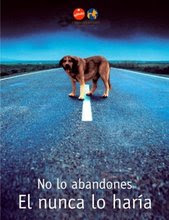 Os animais também têm sentimentos e também sofrem. Por isso não o abandones..
