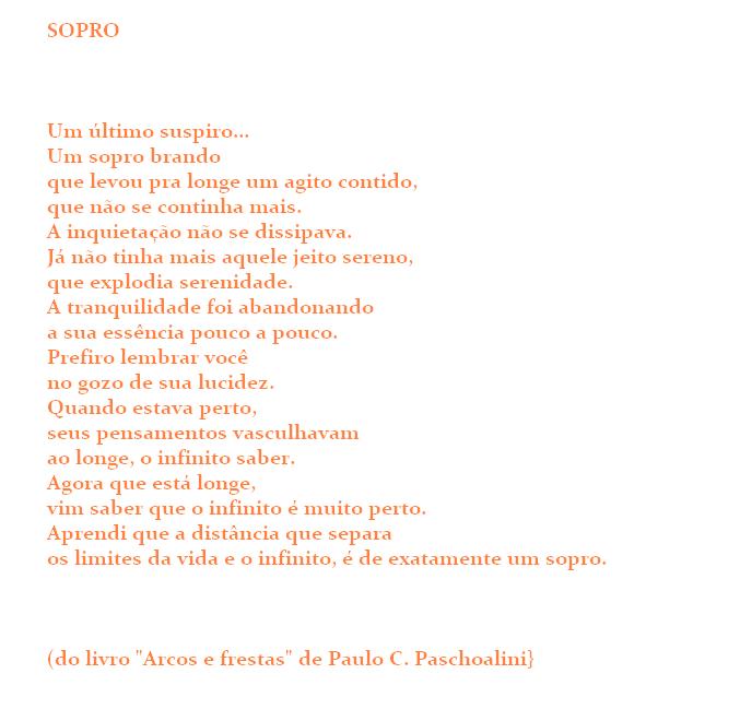 Para 'Ele' que já dobrou a esquina do tempo e não pode mais ser visto.