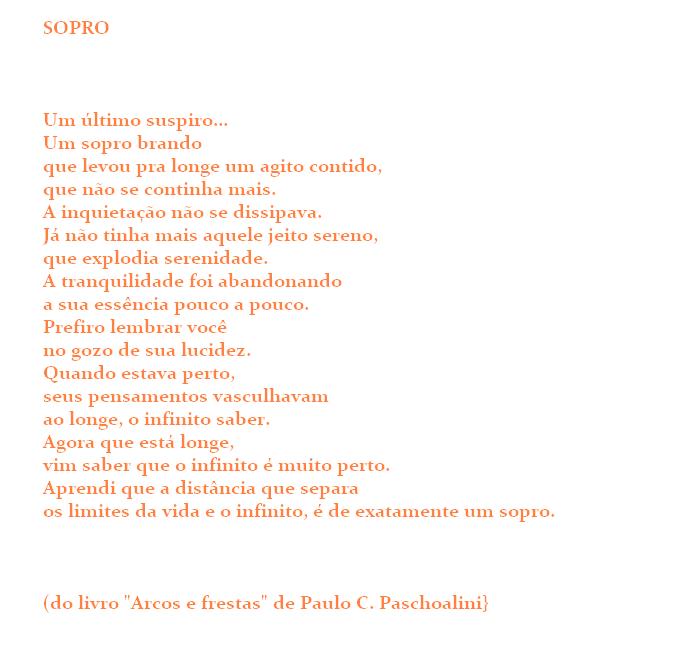 Para 'Ele' que já dobrou a esquina do tempo e não pode mais ser visto.