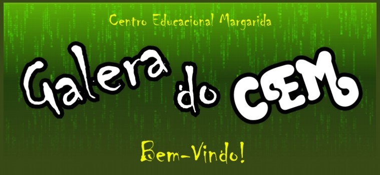 Galera do CEM