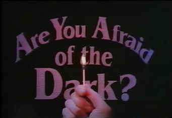 [Are+You+Afraid+of+the+Dark+ayaotdtitle.jpg]