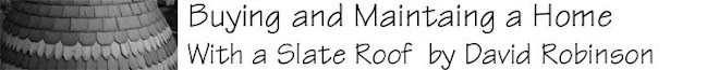 Buying and Maintaining a Home with a Slate Roof, by David Robinson