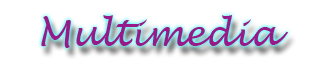 Multimedia