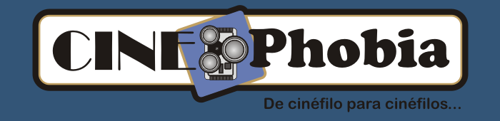 CINE:Phobia - De Cinéfilo para Cinéfilos