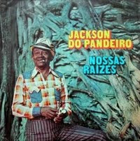 JACKSON DO PANDEIRO - NOSSAS RAÍZES