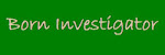 Born Investigators