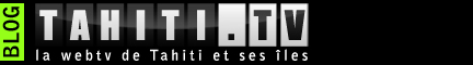 tahiti.tv, le blog