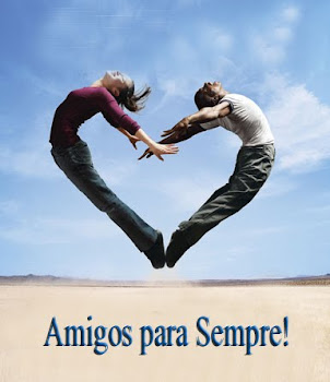 AMIGOS PARA SEMPRE!!!